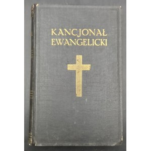 Nowy Śpiewnik Ewangelicki czyli Kancjonał dla zborów Unijnego Ewangelickiego Kościoła Rok 1931