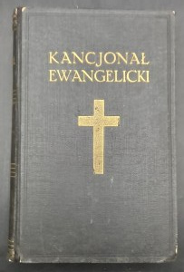 Nowy Śpiewnik Ewangelicki czyli Kancjonał dla zborów Unijnego Ewangelickiego Kościoła Rok 1931
