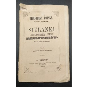 Józef Bartłomiej i Szymon Zimorowicz Sielanki Wydanie Kazimierza Józefa Turowskiego Rok 1857