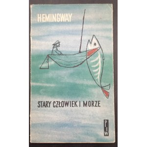Ernest Hemingway Stary człowiek i morze I wydanie