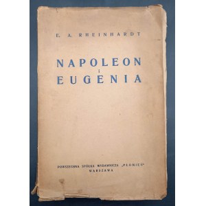 E.A. Rheinhardt Napoleon and Eugenia Biographical novel Year 1937.