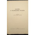 Słowo o wyprawie Igora Opracowanie Antoniny Obrębskiej-Jabłońskiej Wydanie I