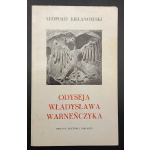 Leopold Kielanowski Die Odyssee des Wladyslaw Varnañczyk 1. Auflage