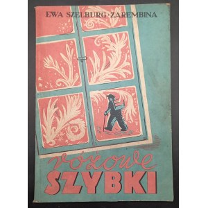 Ewa Szelburg Zarembina Różowe szybki Rok 1948