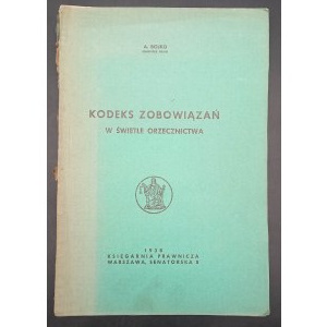 A. Bojko Kodeks zobowiązań w świetle orzecznictwa Rok 1938
