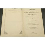 Biblia To Jest Księgi Starego i Nowego Testamentu Ks. Jakóba Wujka Rok 1898