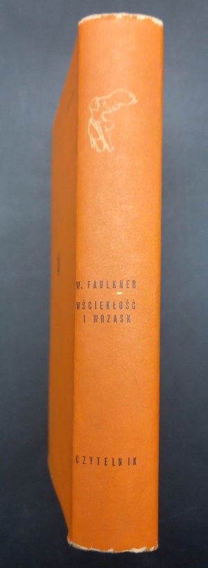 William Faulkner Wściekłość i wrzask Rok 1971