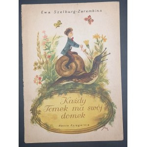 Ewa Szelburg-Zarembina Każdy Tomek ma swój domek Ilustracje Jan Szancer Wydanie II