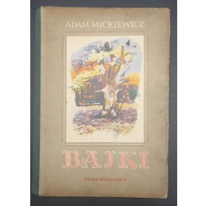 Adam Mickiewicz Bajki Ilustracje Ludwik Maciąg Wydanie I