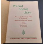 Wśród nocnej ciszy... Zbiór najpiękniejszych kolęd w układzie na fortepian i śpiew Oprac. T. Kopiński