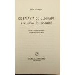 Janusz Kusociński From palanta to the Olympics and a few years later Edition I