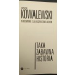 Krzysztof Kowalewski v rozhovoru s Juliuszem Ćwieluchem Taková zábavná historka S autogramem autora