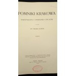 Monuments of Krakow by Maximilian and Stanislaw Cerch with text by Dr. Feliks Kopera Volume I - III