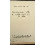 Dr Stanisław Kot Rzeczpospolita Polska w literaturze politycznej Zachodu