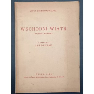 Zofja Bohdanowiczowa Wschodni wiatr Opowieść wileńska Rok 1938