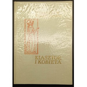 Stanisław Wasylewski Klasztor i kobieta Studium z dziejów kultury polskiej w średniowieczu 9 drzeworytów - 8 inicjałów Władysława Skoczylasa