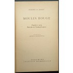 Pierre La Mure Moulin Rouge Ein Roman über das Leben von Henri de Toulouse-Lautrec 1. Auflage