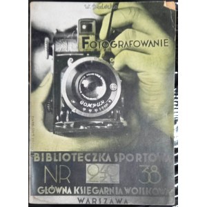 Witold Dederko Fotografowanie Poradnik dla amatora Rok 1936