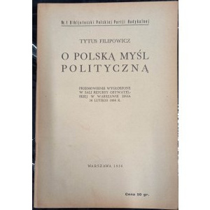 Tytus Filipowicz Für polnisches politisches Denken Rede, gehalten im Saal der Resursa Obywatelska in Warschau am 26. Februar 1936.