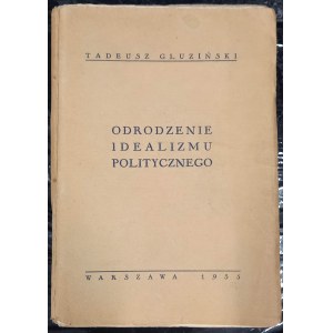 Tadeusz Gluziński Odrodzenie idealizmu politycznego Endecja