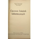 B. Gromczewski, T. Pietraszek, J. Wydra Oprawa książek bibliotecznych