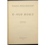 Plukovník Adolf Malyszko O roku 1920 Kvôli dielu Jozefa Pilsudského Rok 1920