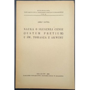 Adolf Nattel Nauka o słusznej cenie (Iustum Pretium) u Św. Tomasza z Akwinu Rok 1938