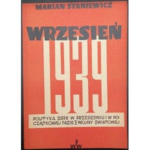 Marian Staniewicz Wrzesień 1939 Polityka ZSRR w przededniu i w początkowej fazie II wojny światowej