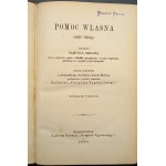 Samuel Smiles Pomoc własna (Self - Help) Serya pierwsza Wydanie III Rok 1879