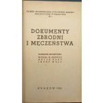 Dokumenty zbrodni męczeństwa Kolegium redakcyjne Michał M. Borwicz, Nella Rost, Józef Wulf Rok 1945