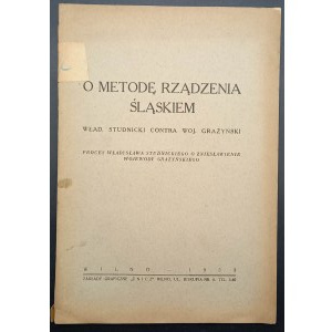 Władysław Studnicki Contra Wojewoda Grażyński O spôsobe spravovania Sliezska Proces s Władysławom Studnickým za hanobenie guvernéra Grażyńského Rok 1933