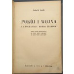 J. Górecki Wojna w świetle Nowego Testamentu / Ks. Feliks Mieszkis (Czerski) Wojna / Ludwik Lande Pokój i wojna na pograniczu dwóch światów