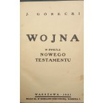 J. Górecki Wojna w świetle Nowego Testamentu / Ks. Feliks Mieszkis (Czerski) Wojna / Ludwik Lande Pokój i wojna na pograniczu dwóch światów