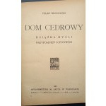 Feliks Brodowski Dom Cedrowy Książka myśli, przypomnień i opowieści Rok 1922