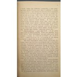 Józef Szujski s Ludwikom Wolskim Polemika o národných otázkach Rok 1878 / Dr. Leopold Caro K novému Poľsku Rok 1923 / Władysław Grabski Dva roky práce pri základoch našej štátnosti (1924-1925) / Dr. Gerard Labuda Zdroje poľskej bezmocnosti v Kresoch Za