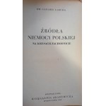 Józef Szujski s Ludwikem Wolskim Polemika o národnostních otázkách Rok 1878 / Dr. Leopold Caro K novému Polsku Rok 1923 / Władysław Grabski Dva roky práce na základech naší státnosti (1924-1925) / Dr. Gerard Labuda Zdroje polské bezmoci v Kresech za