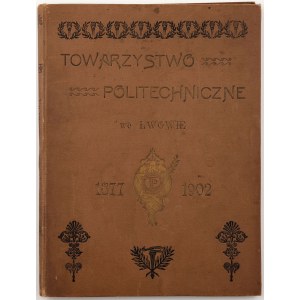 POLYTECHNISCHE GESELLSCHAFT VON LVIV 1877 - 1902