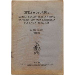 SPRAWOZDANIE KOMISJI SENATU AKADEMICKIEGO UNIWERSYTETU JANA KAZIMIERZA DLA SPRAW MŁODZIEŻY