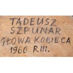 Tadeusz Szpunar (1929 Słonin k. Łańcuta - 2019 Kraków), Głowa kobieca, 1960