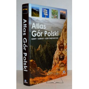 ATLAS of Polish Mountains. Sudetes, Carpathians, Holy Cross Mountains.