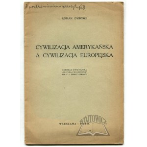 DYBOSKI ROman, Amerikanische Zivilisation versus europäische Zivilisation.