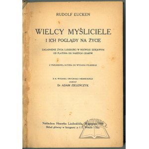 EUCKEN Rudolf, Wielcy myśliciele i ich poglądy na życie.