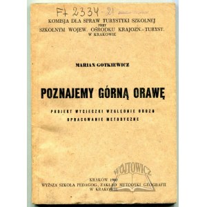 GOTKIEWICZ Marian, Poznajemy Górną Orawę.