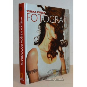 HOY Anne H., The Big Book of Photography.