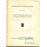 KOCZY Leon, Handelsbeziehungen zwischen Wrocław und Polen bis zum Ende des 16. Jahrhunderts.