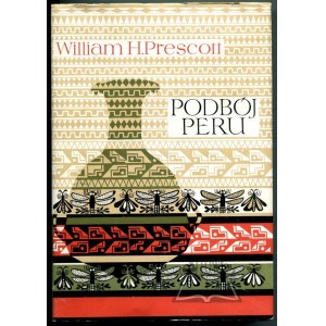 PRESCOTT William H., Podbój Peru.