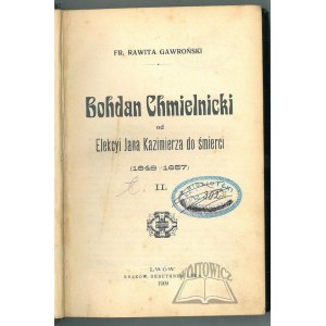 RAWITA Gawroński Fr., Bohdan Chmielnicki.