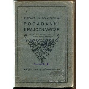 ROMER Eugeniusz, Polaczkówna Maria, Pogadanki krajoznawcze.