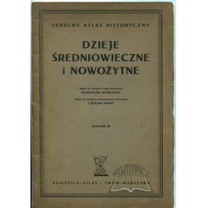 SEMKOWICZ Władysław, NANKE Czesław, Szkolny atlas historyczny.