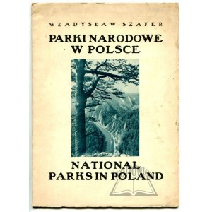 SZAFER Władysław, Parki Narodowe w Polsce.